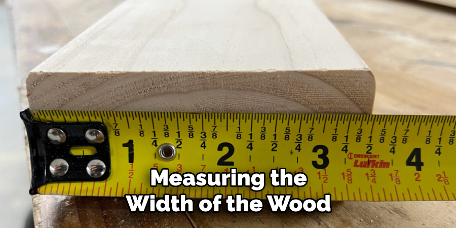 Measuring the Width of the Wood