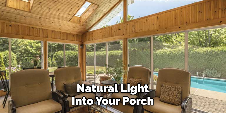 Natural Light Into Your Porch