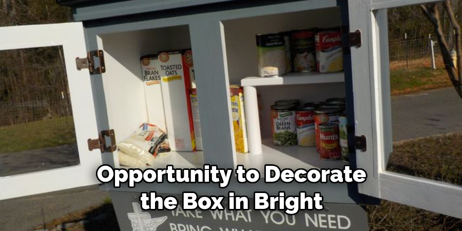 Opportunity to Decorate the Box in Bright