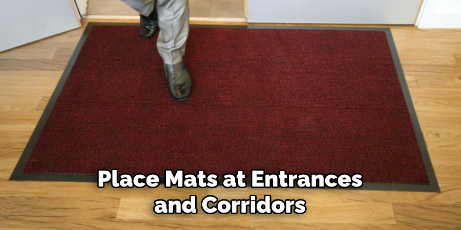 Place Mats at Entrances and Corridors