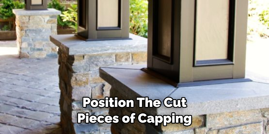 Position the Cut Pieces of Capping