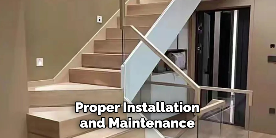 Proper Installation and Maintenance