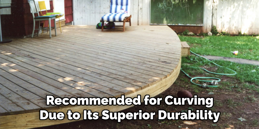 Recommended for Curving Due to Its Superior Durability