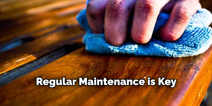 Regular Maintenance is Key