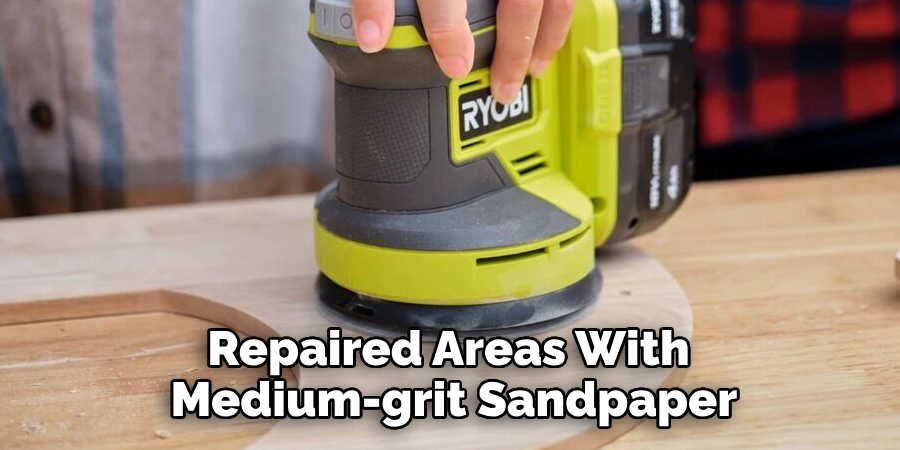 Repaired Areas With Medium-grit Sandpaper