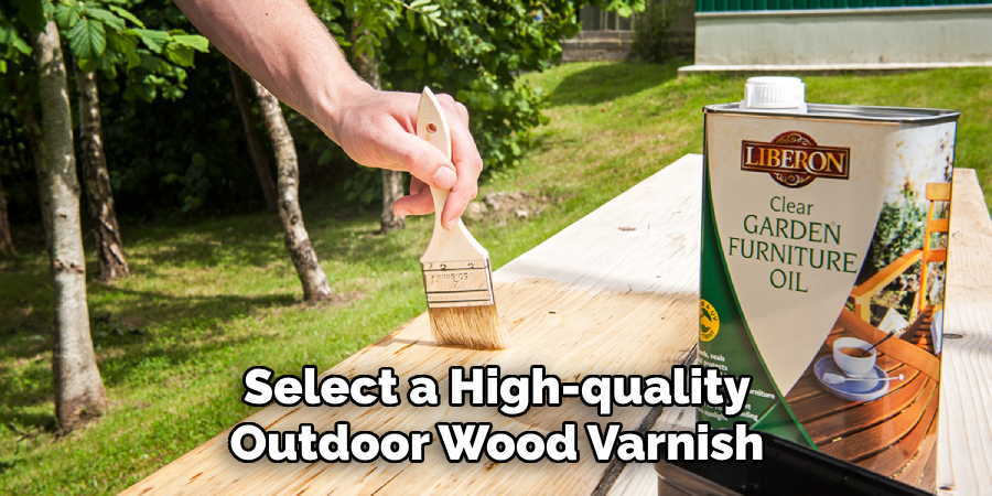 Select a High-quality Outdoor Wood Varnish
