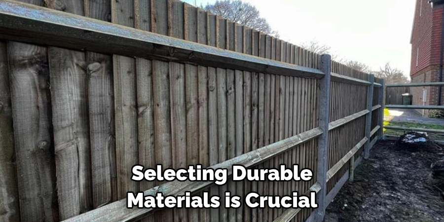 Selecting Durable Materials is Crucial