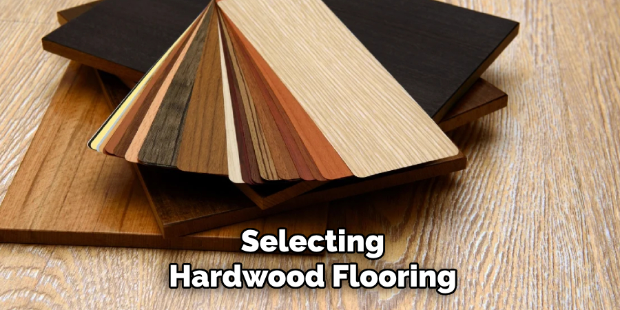 Selecting Hardwood Flooring