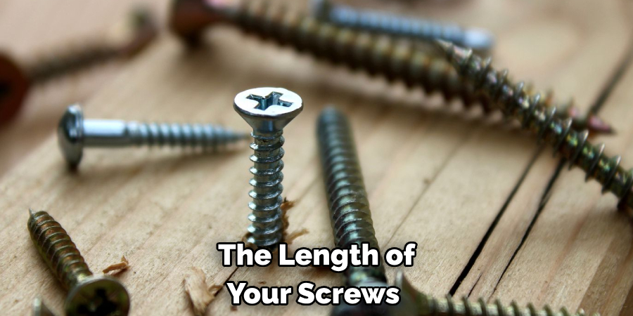 The Length of Your Screws 