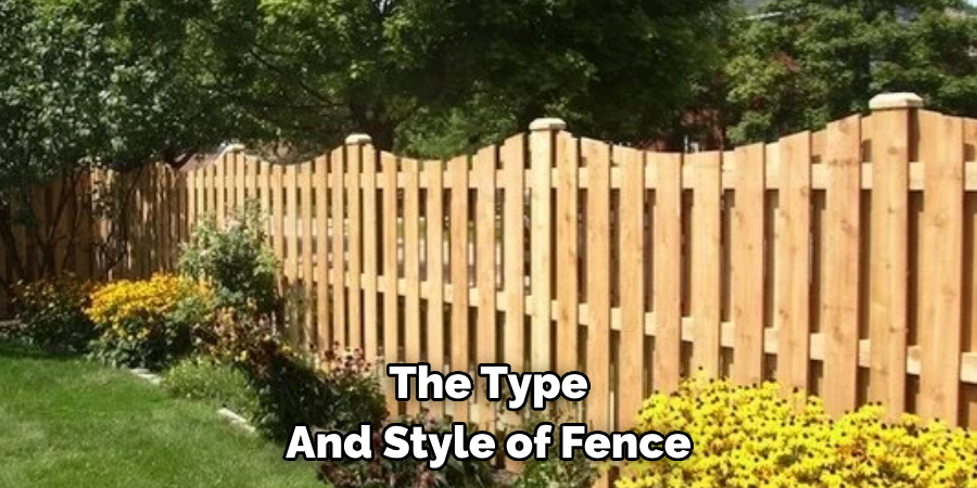 The Type And Style of Fence