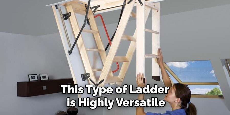 This Type of Ladder is Highly Versatile