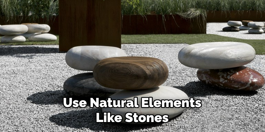 Use Natural Elements Like Stones