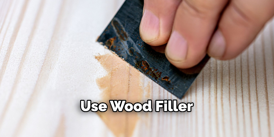 Use Wood Filler