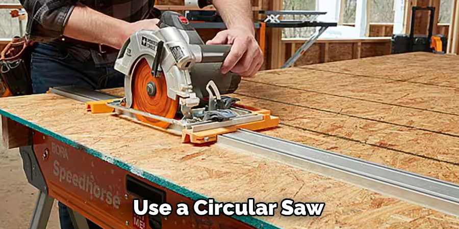 Use a Circular Saw