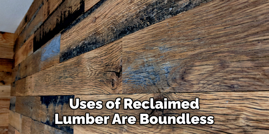 Uses of Reclaimed Lumber Are Boundless