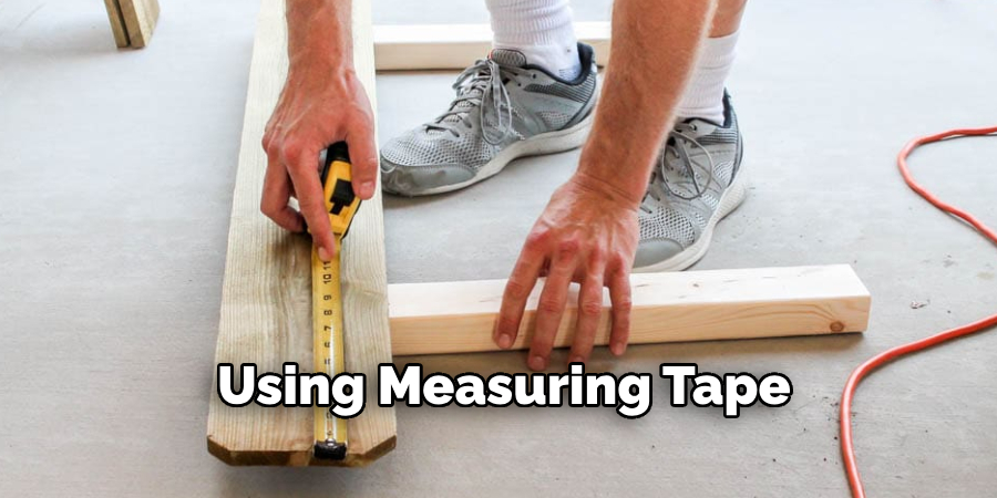 Using Measuring Tape