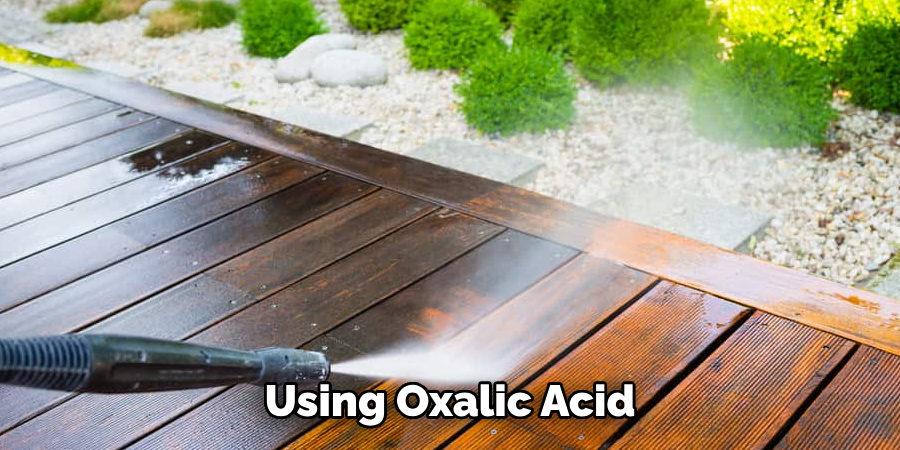 Using Oxalic Acid