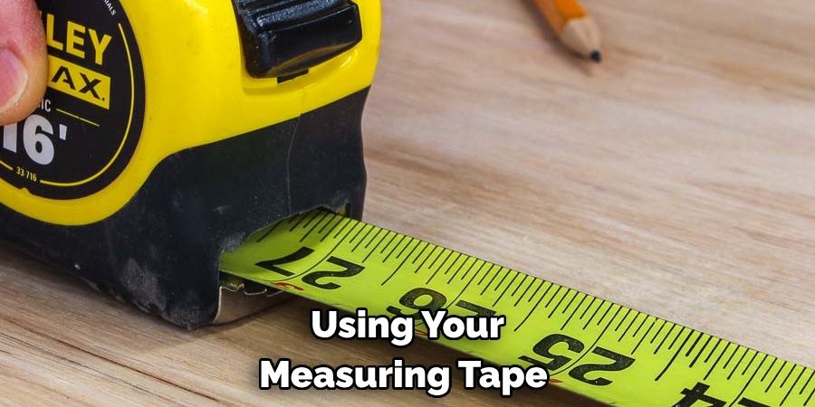 Using Your Measuring Tape 