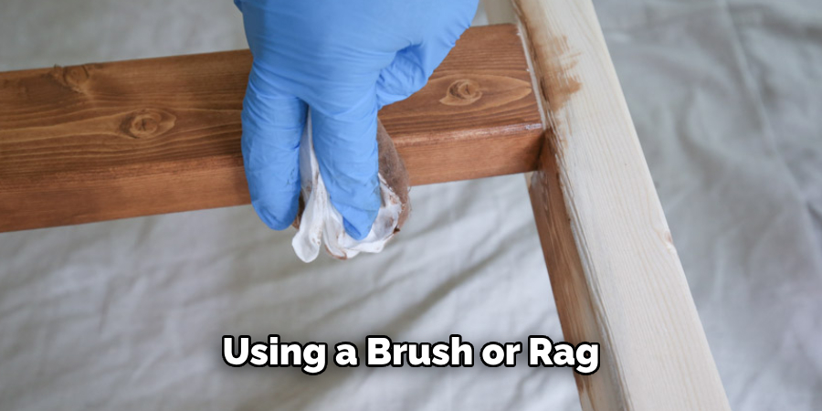 Using a Brush or Rag