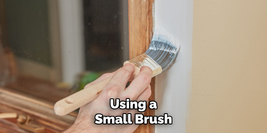 Using a Small Brush