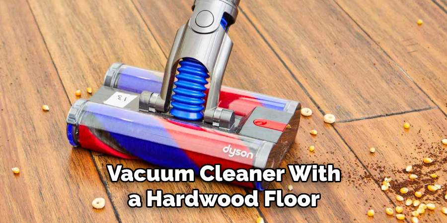 Vacuum Cleaner With a Hardwood Floor