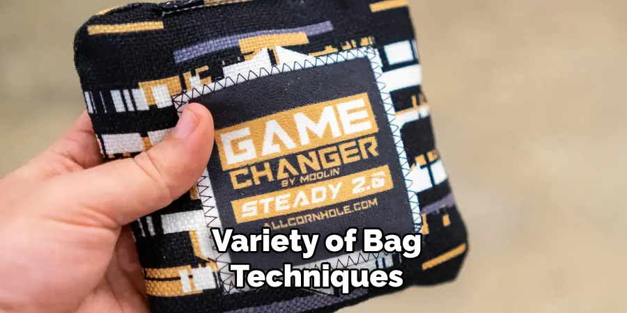 Variety of Bag Techniques