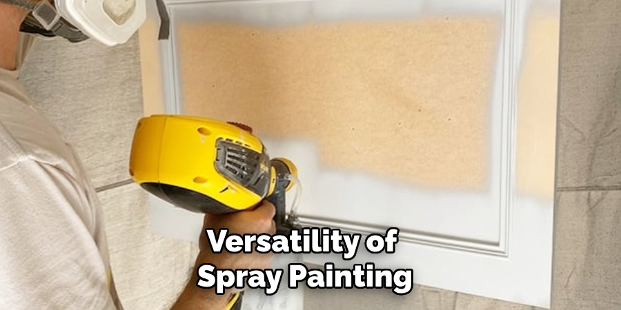 Versatility of Spray Painting