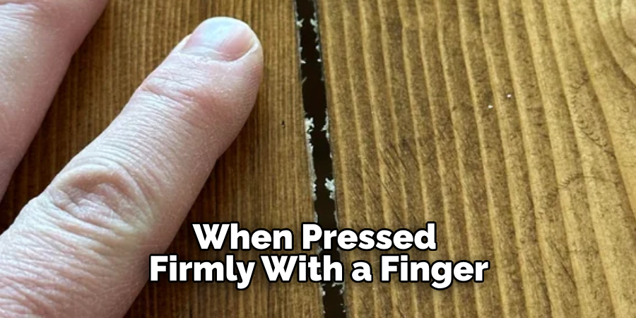 When Pressed Firmly With a Finger