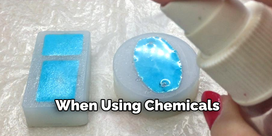 When Using Chemicals