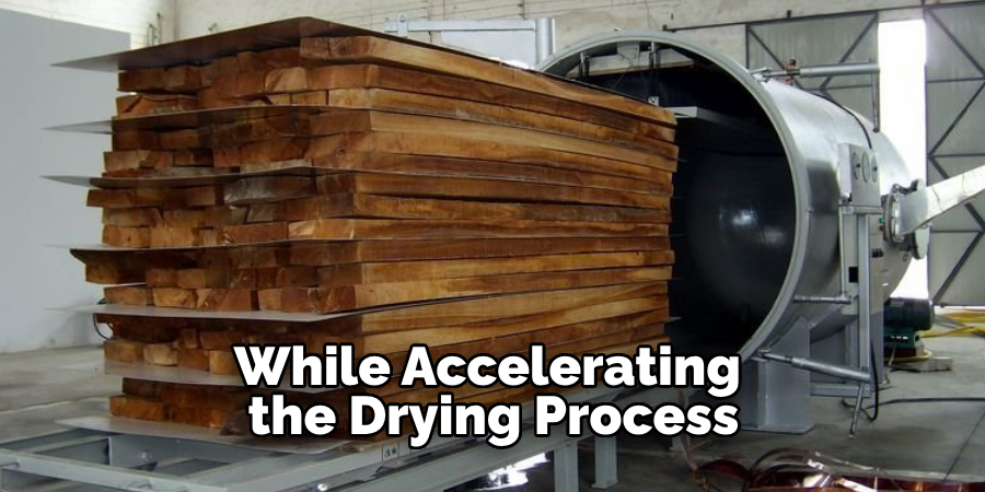 While Accelerating the Drying Process