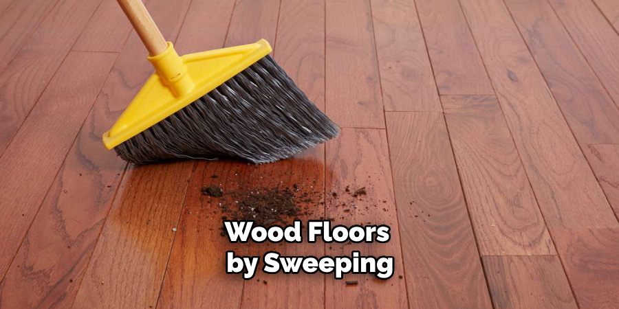 Wood Floors by Sweeping