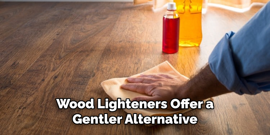 Wood Lighteners Offer a Gentler Alternative