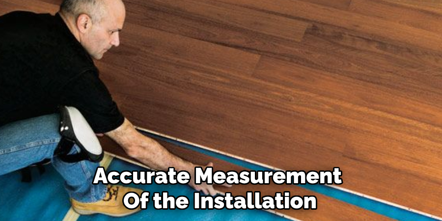 Accurate Measurement Of the Installation