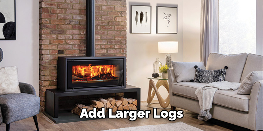 Add Larger Logs