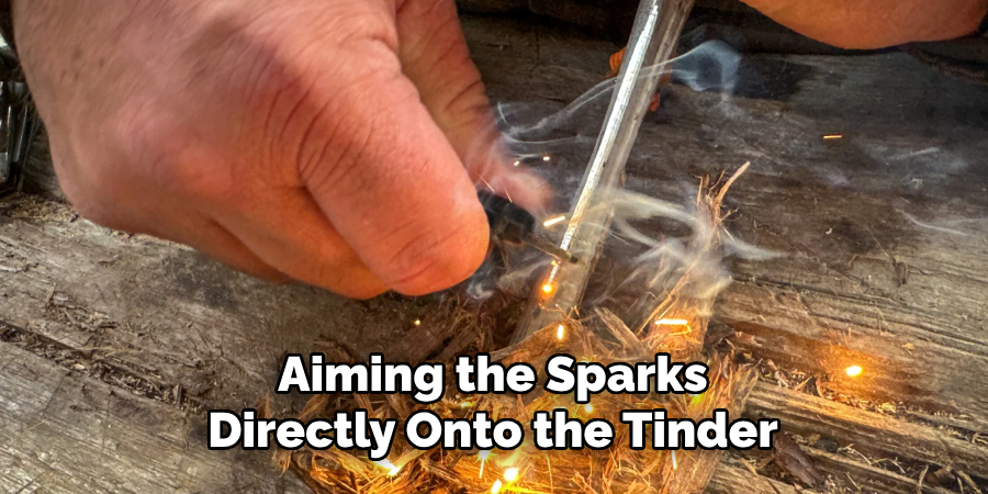 Aiming the Sparks Directly Onto the Tinder