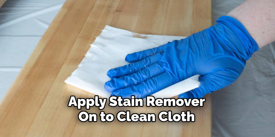 Apply Stain Remover Onto Clean Cloth