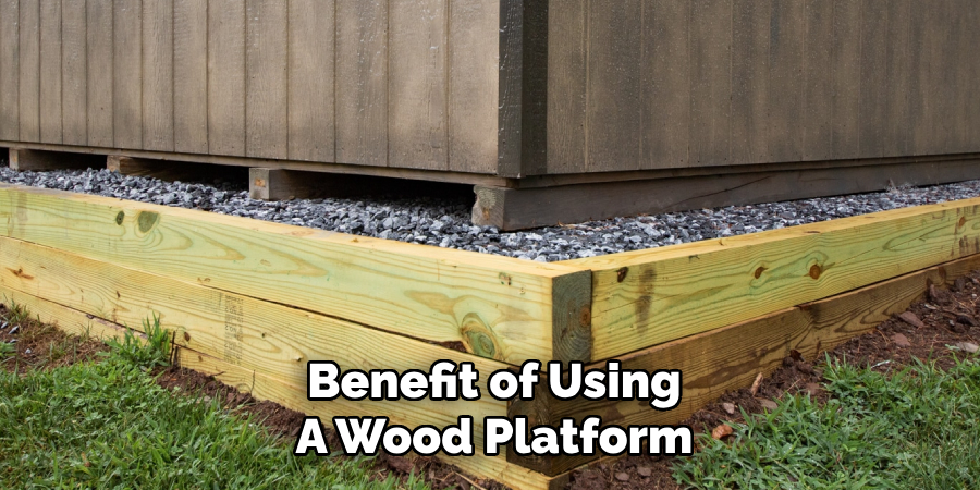 Benefit of Using A Wood Platform