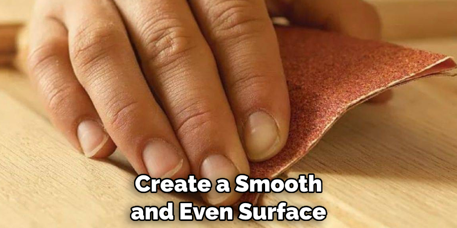 Create a Smooth and Even Surface