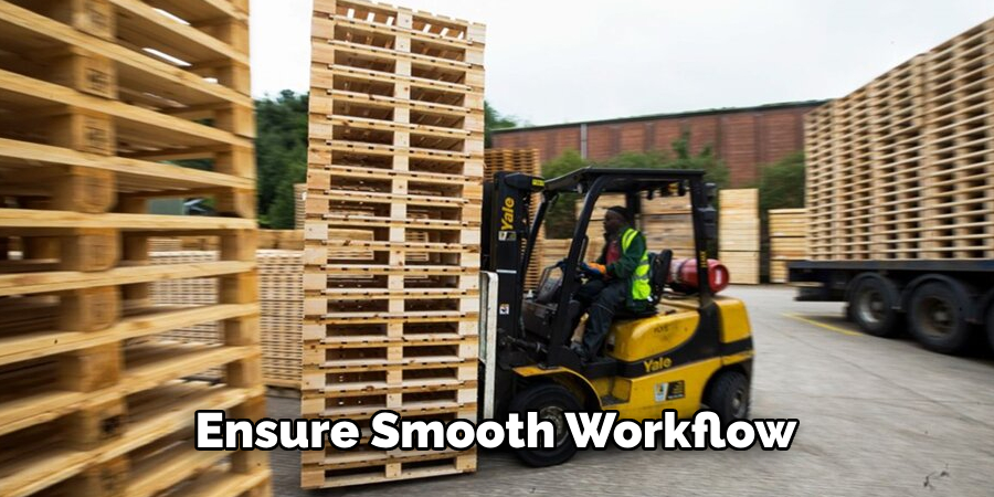 Ensure Smooth Workflow