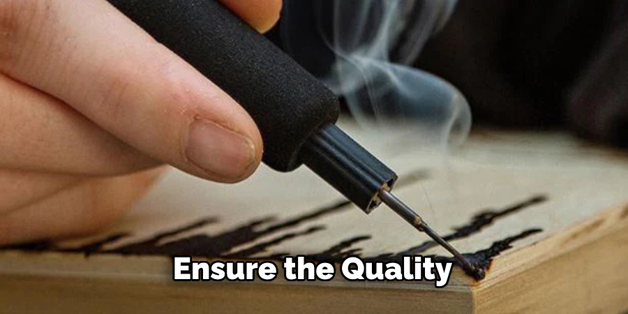 Ensure the Quality