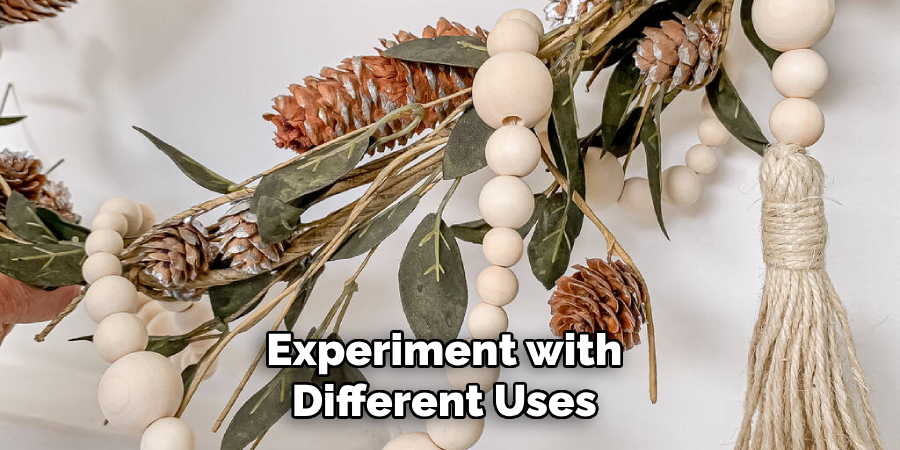 Experiment with Different Uses