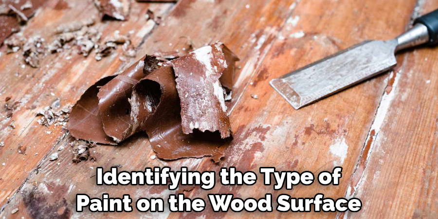 Identifying the Type of Paint on the Wood Surface