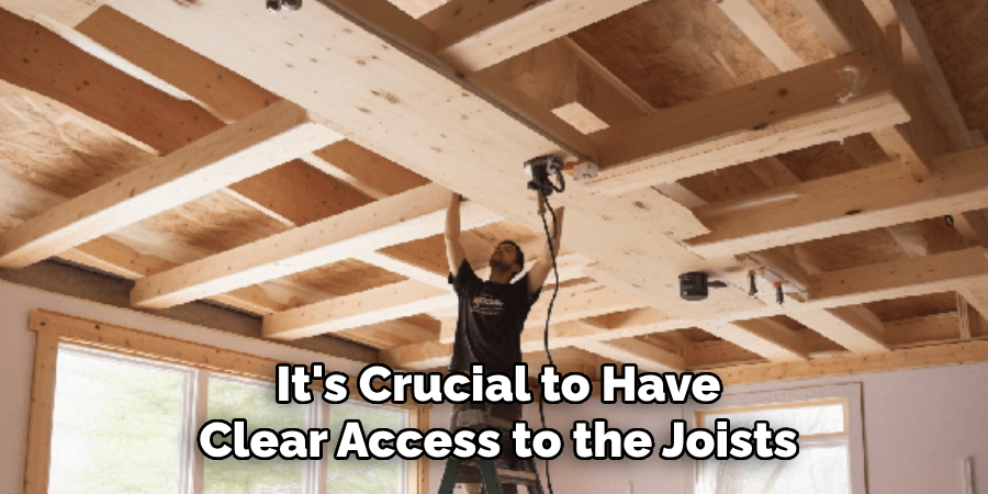 It's Crucial to Have Clear Access to the Joists