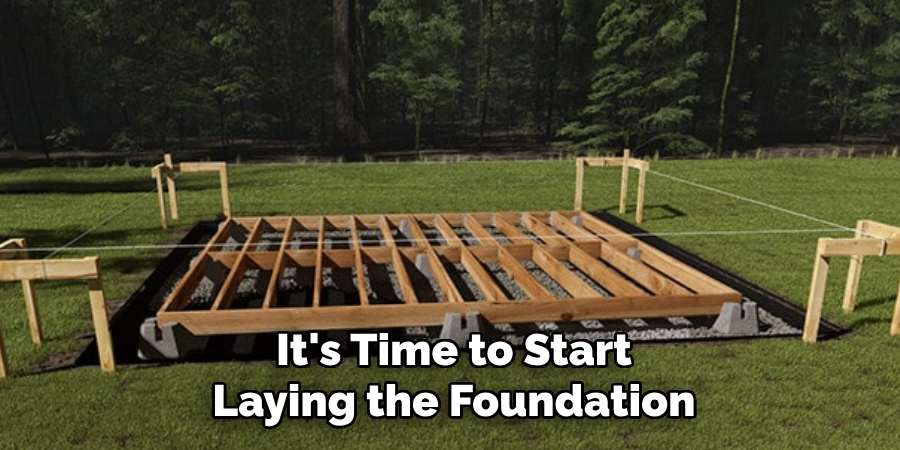 It's Time to Start Laying the Foundation