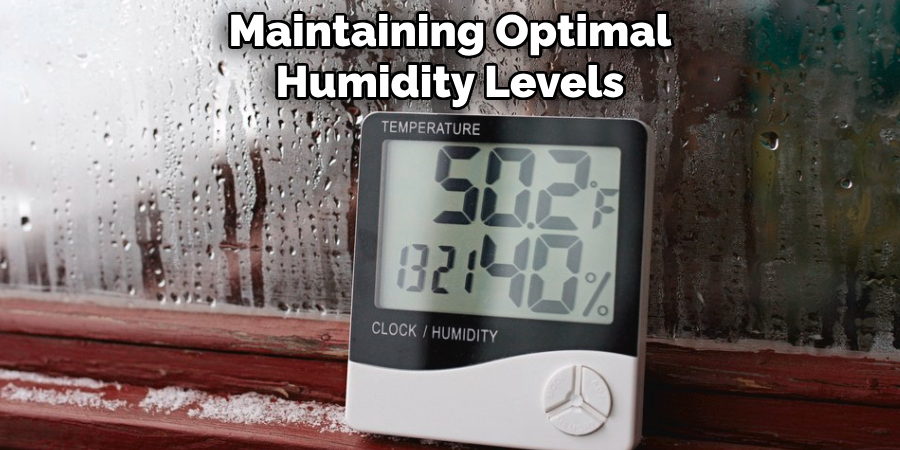 Maintaining Optimal Humidity Levels