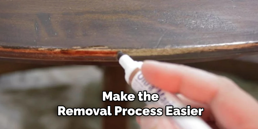 Make the Removal Process Easier