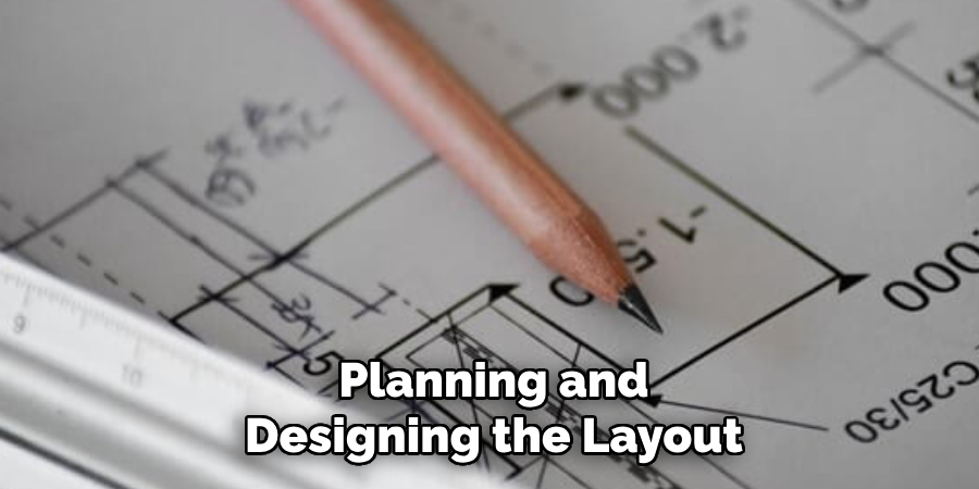 Planning and Designing the Layout