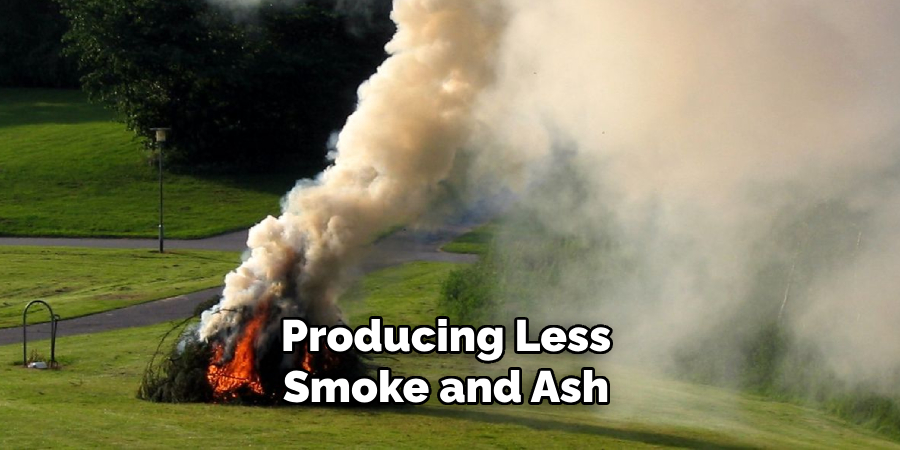 Producing Less Smoke and Ash 