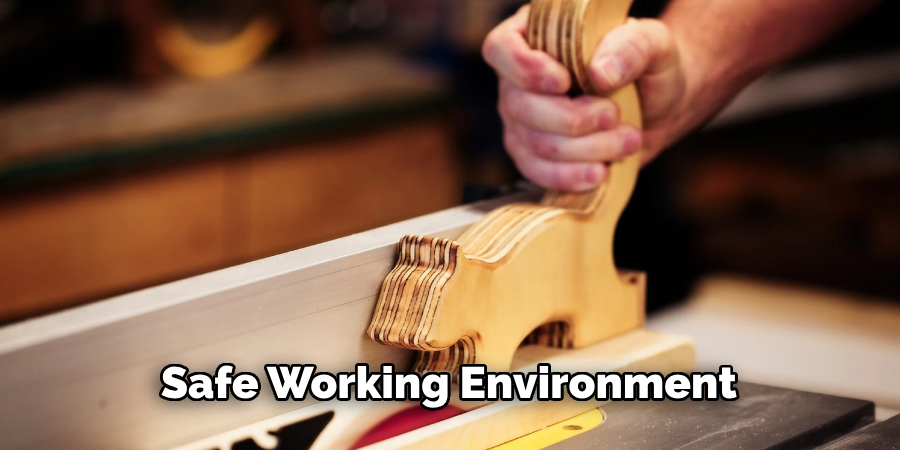 Safe Working Environment