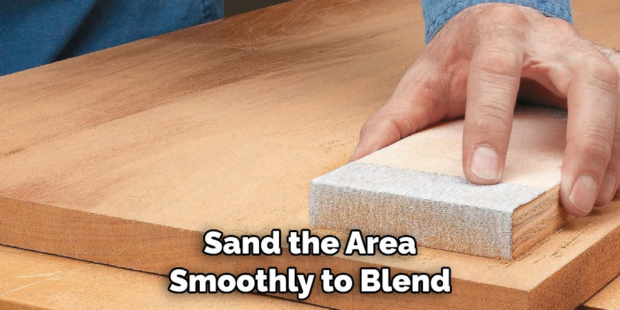 Sand the Area Smoothly to Blend